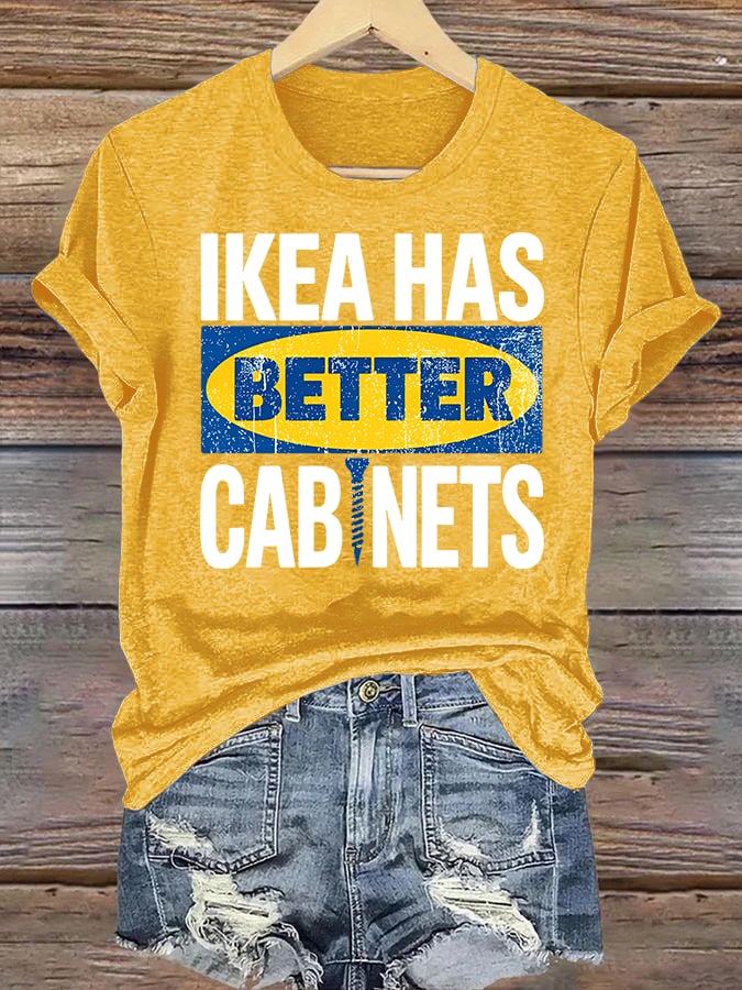 🔥Buy 3 Get 15% Off🔥Women's Ikea has better cabinet Classic Print T-Shirt
