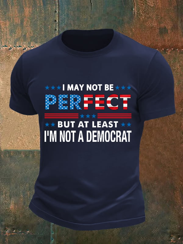 Men's I MAY NOT BE PERFECT Print T-Shirt