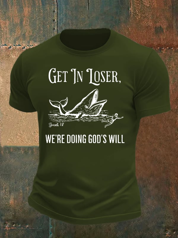 Men's WE'RE DOING GOD'S WILL Print T-Shirt