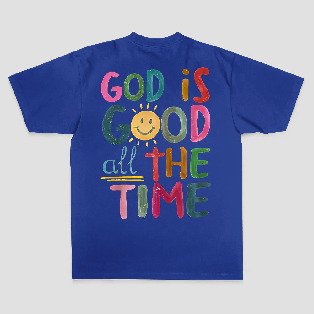 God Is Good All The Time Printed Women's T-shirt