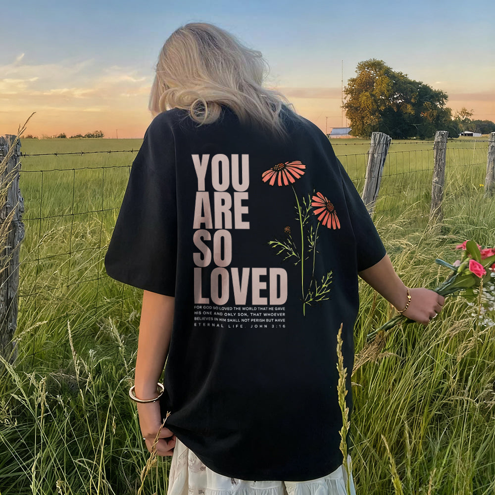 You Are So Loved Printed Women's T-shirt