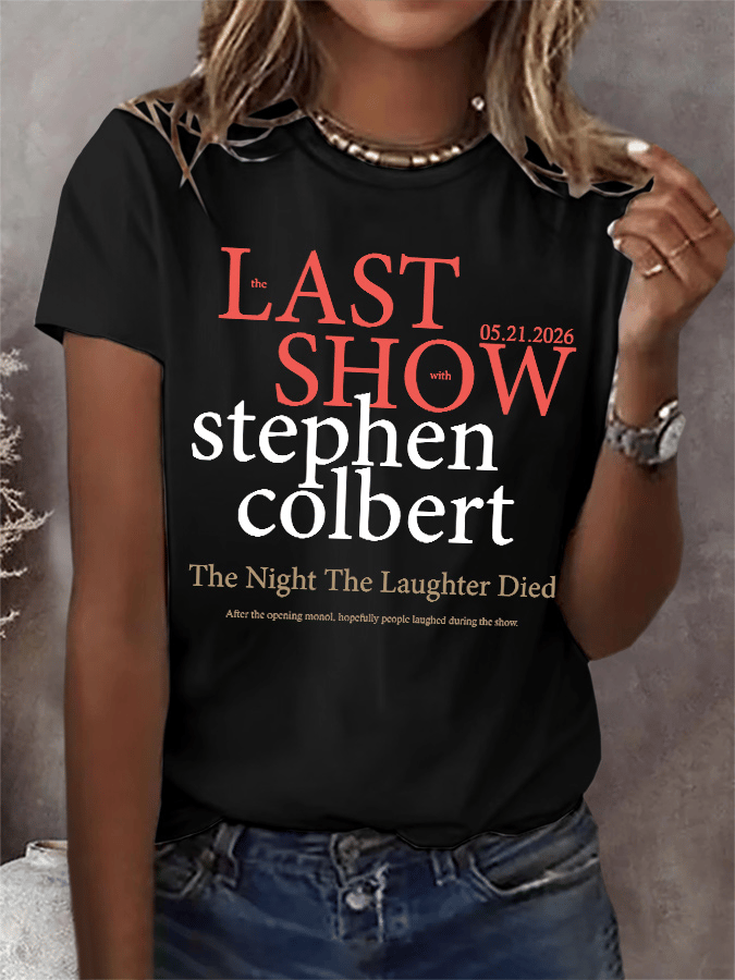 Retro Last Show 05.21.2026 The Night The Laughter Died After The Opening Monol, Hopefully People Laughed During The Show Print T-Shirt