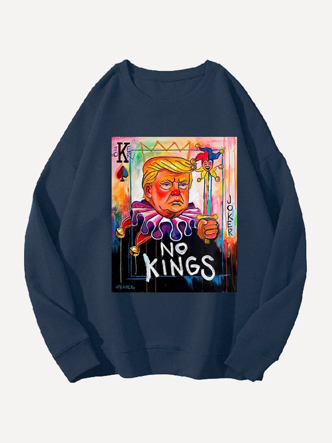 Unisex No Kings In America Print Casual Sweatshirt