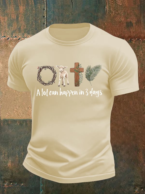 Men's A lot can happen in 3 days Print T-Shirt