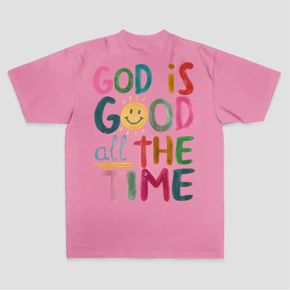 God Is Good All The Time Printed Women's T-shirt