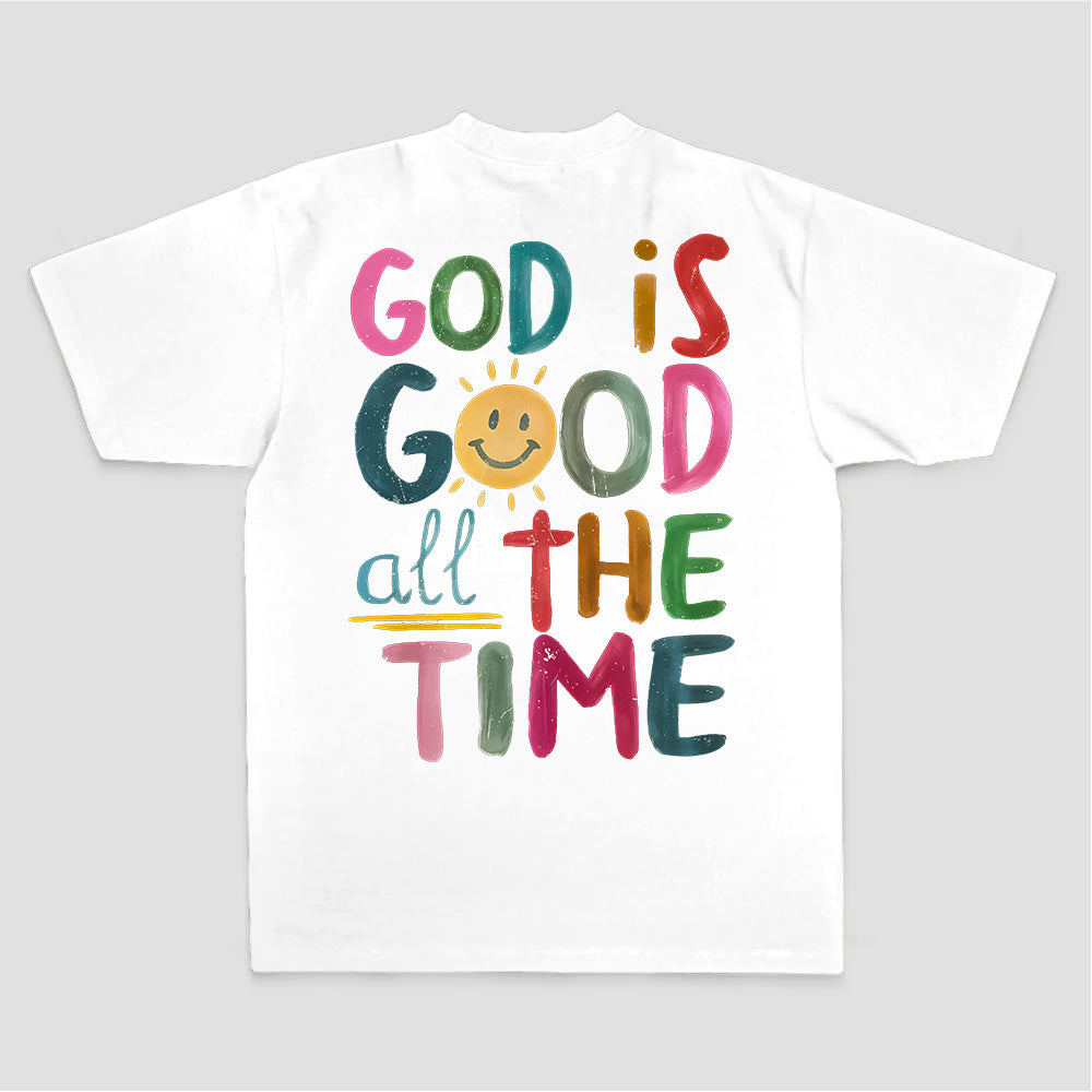 God Is Good All The Time Printed Women's T-shirt
