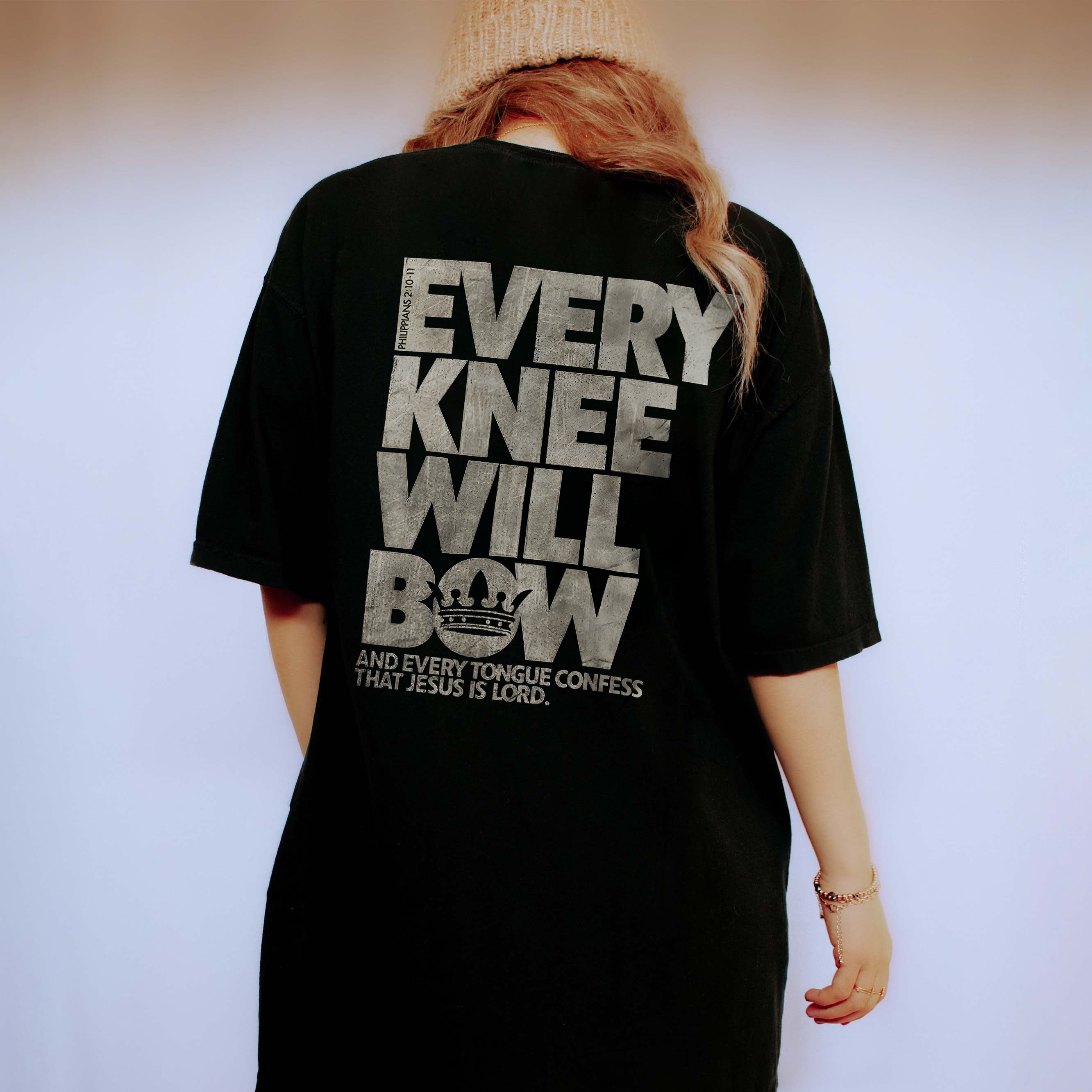 Every Knee Will Bow And Every Tongue Confess That Jesus Is Lord T-shirt