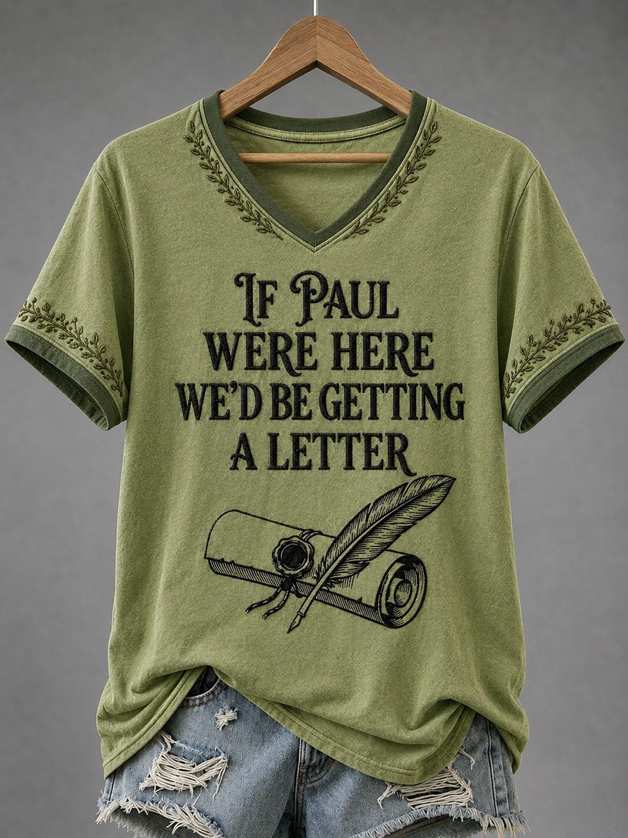 Classic If Paul Were Here We'd Be Getting A Letter Short-Sleeved Shirt