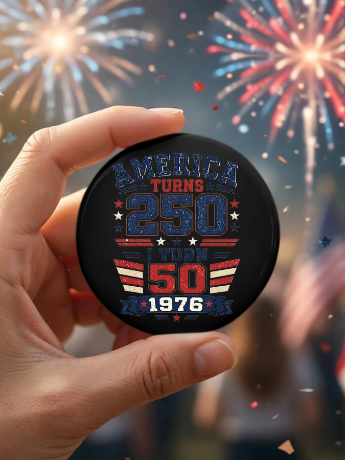Unisex Retro Retro 250th Anniversary 1776-2026 America Turns 250 I Turn 50 1776 โข 1976 โข 2026 Pin-Back Button