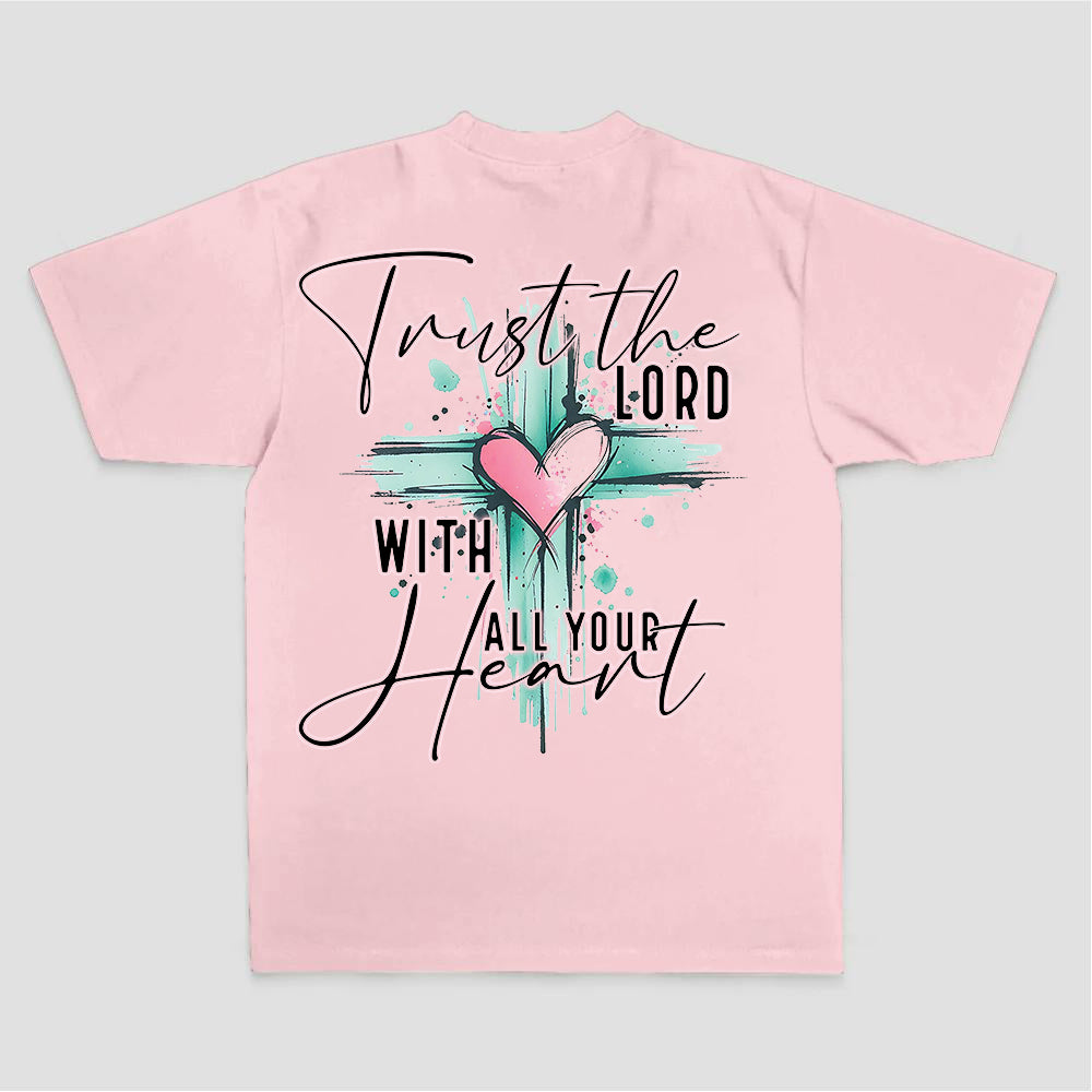 Trust The Lord With All Your Heart Printed Women's T-shirt