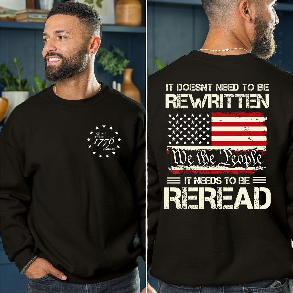 IT DOSEN'T NEED TO BE REWRITTEN,IT NEED TO BE REREAD shirt✨✨