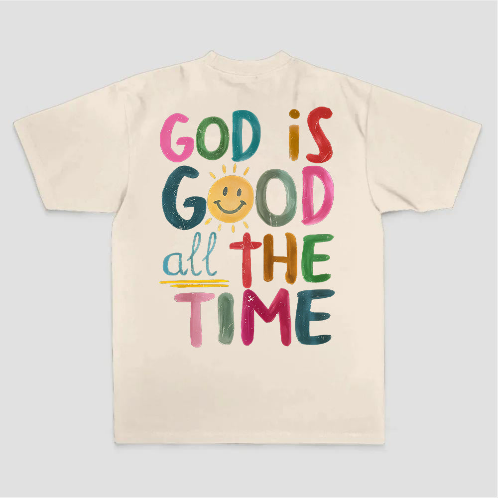 God Is Good All The Time Printed Women's T-shirt