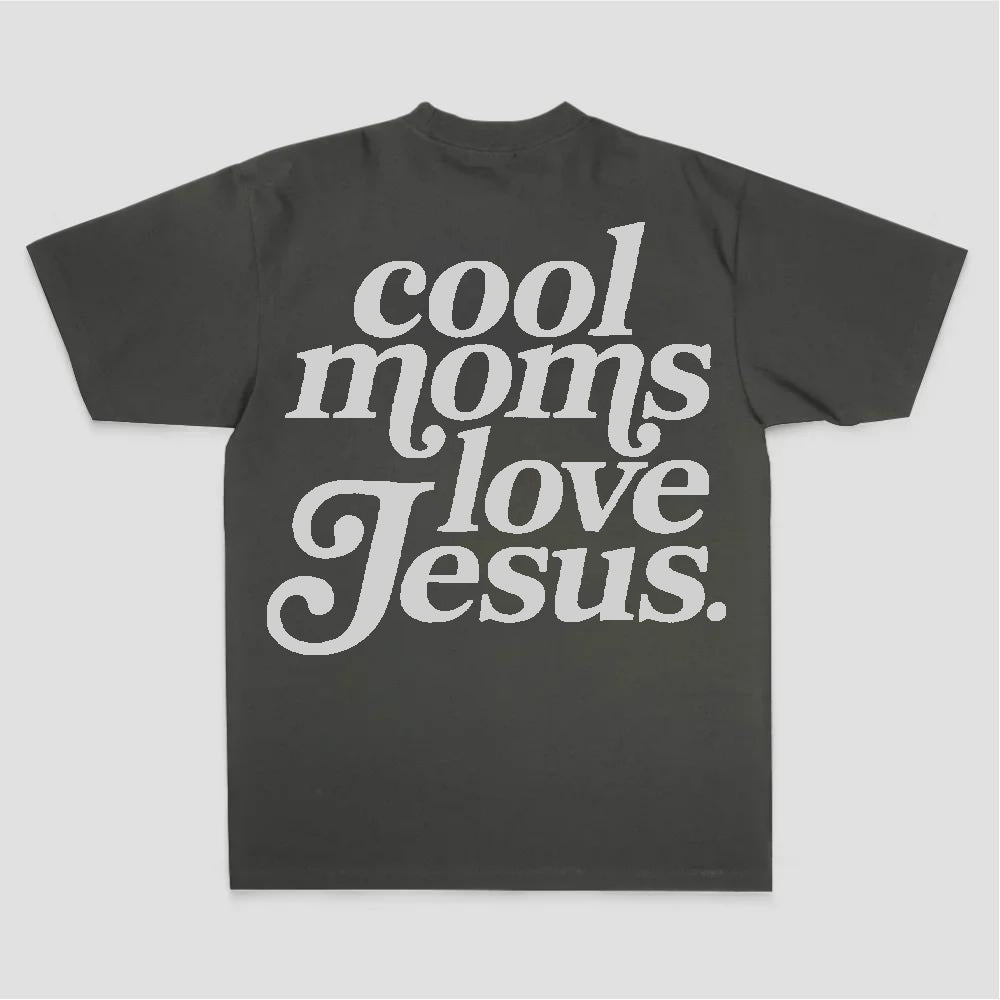 Cool Moms Love Jesus Text Print Printed Women's T-shirt