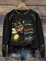 Women's If God Can Make A Bug's Butt Light Up Print Sweatshirt
