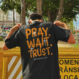 Pray Wait Trust Printed Men's T-shirt