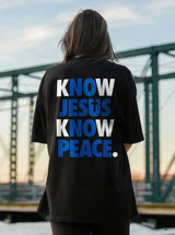 Know Jesus Know Peace Printed Women's T-shirt