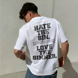 Hate The Sin Love The Sinner Printed Men's T-shirt