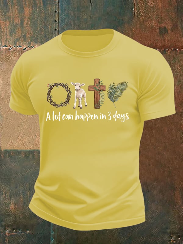 Men's  A lot can happen in 3 days  Print  T-Shirt