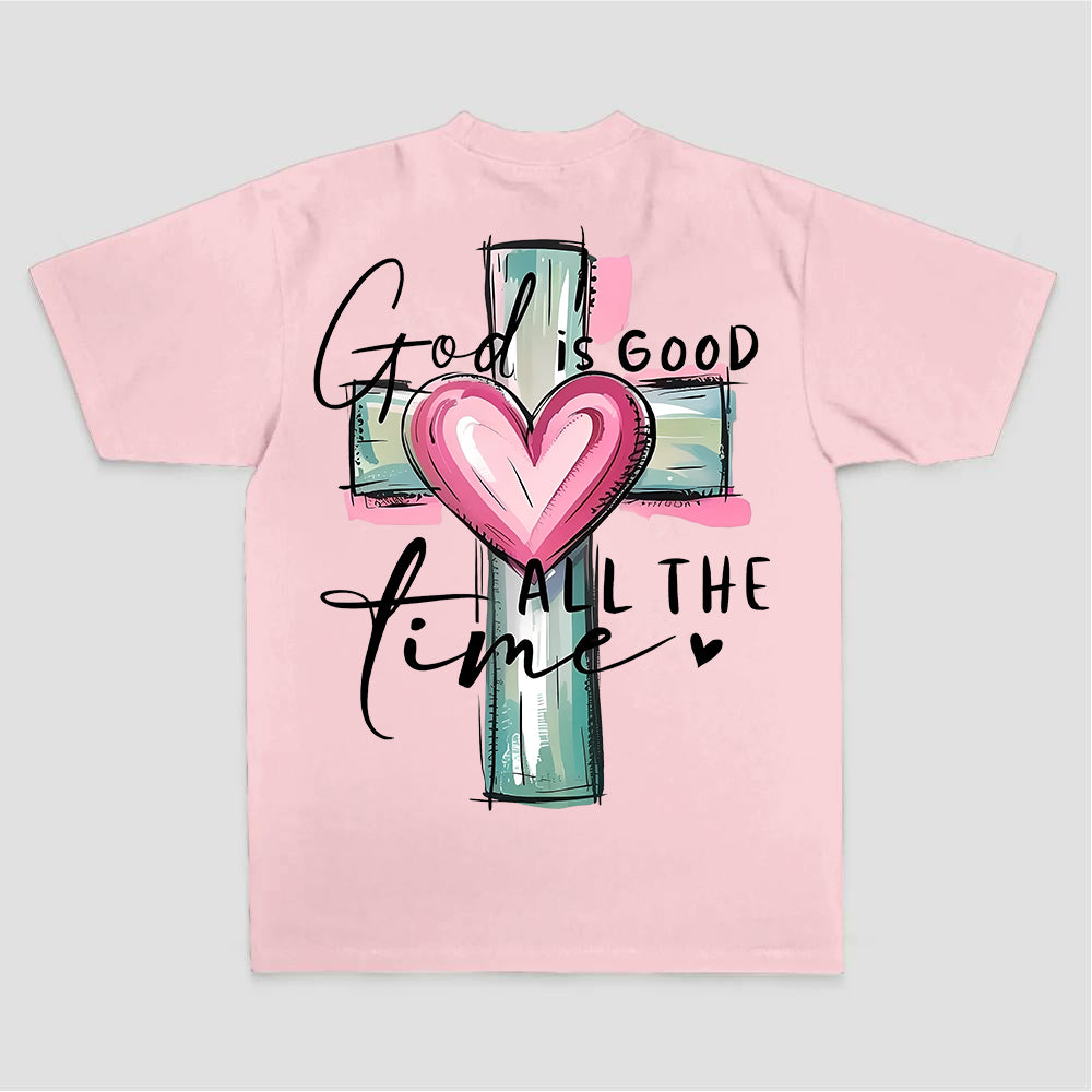 God Is Good All The Time Printed Women's T-shirt