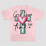 God Is Good All The Time Printed Women's T-shirt