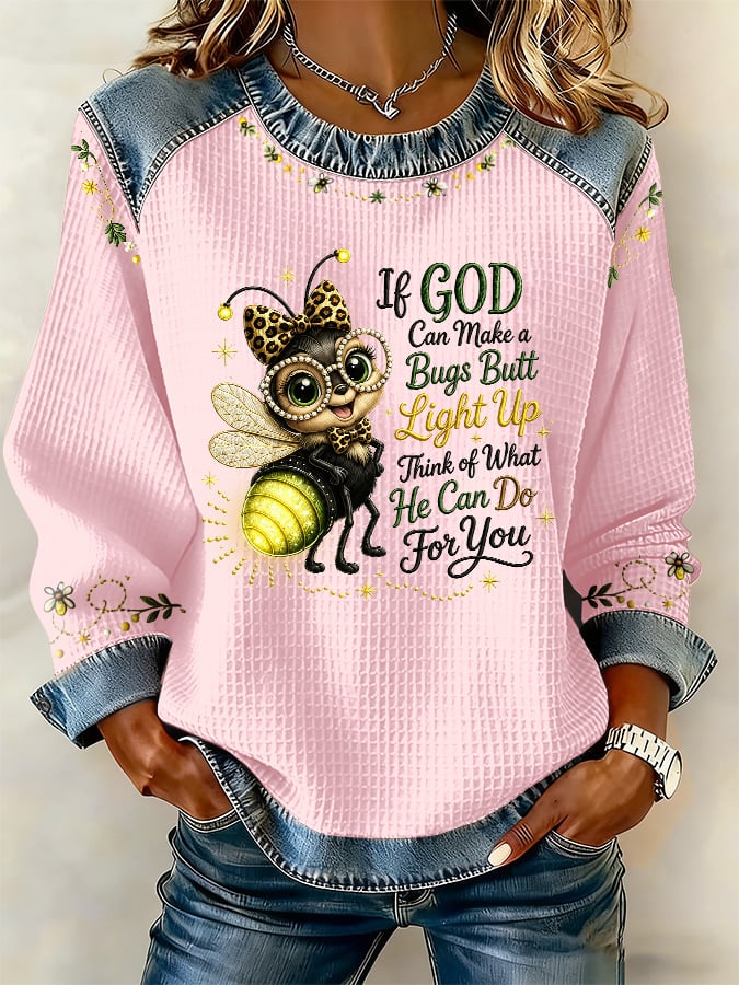Women's If God Can Make A Bug's Butt Light Up Casual Printed Long-Sleeved Top