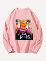 Unisex   No Kings In America Print Casual Sweatshirt