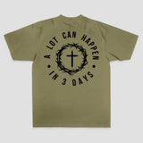 A Lot Can Happen In 3 Days T-shirt