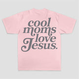 Cool Moms Love Jesus Text Print Printed Women's T-shirt