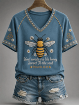 Women's Kind Words Are Like Honey Print Casual V-Neck Tee