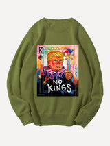 Unisex   No Kings In America Print Casual Sweatshirt