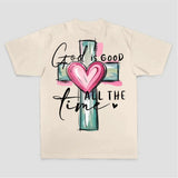 God Is Good All The Time Printed Women's T-shirt