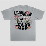 Living Proof Of A Loving God Printed Women's T-shirt