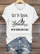 Women's  WE'RE DOING GOD'S WILL Print T-Shirt