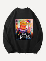 Unisex   No Kings In America Print Casual Sweatshirt