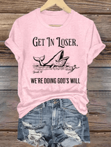 Women's  WE'RE DOING GOD'S WILL Print T-Shirt