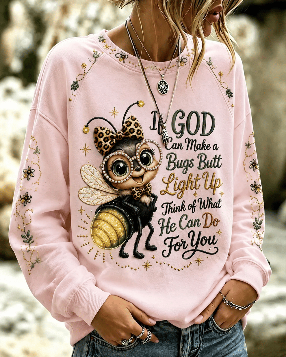 Women's If God Can Make A Bug's Butt Light Up Print Round Neck Sweatshirt