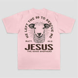 He Left The 99 To Rescue Me Matt. 18:12 Jesus The Good Shepherd Printed Women's T-shirt