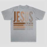 Jesus In The Waiting In The Searching In The Healing In The Hurting Printed Women's T-shirt