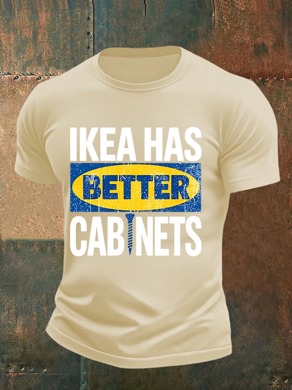 🔥Buy 3 Get 15% Off🔥Men's  Ikea has better cabinet Classic  Print T-Shirt