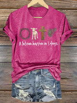 Women's  A lot can happen in 3 days Print T-Shirt
