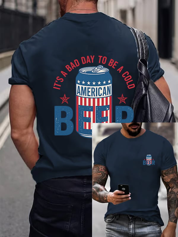 🔥Buy 3 Get 15% Off🔥It’s a Bad Day to Be a Cold Beer,  Funny 4th of July Drinking Shirt