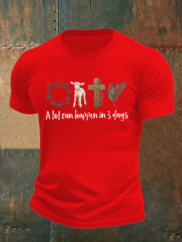 Men's  A lot can happen in 3 days  Print  T-Shirt