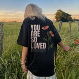 You Are So Loved Printed Women's T-shirt