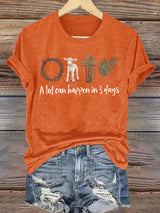 Women's  A lot can happen in 3 days Print T-Shirt