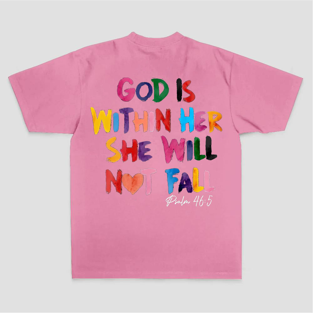 God Is Within Her She Will Not Fall Psalm 46:5 Printed Women's T-shirt