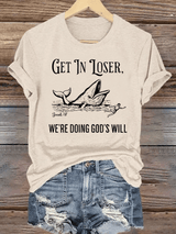 Women's  WE'RE DOING GOD'S WILL Print T-Shirt