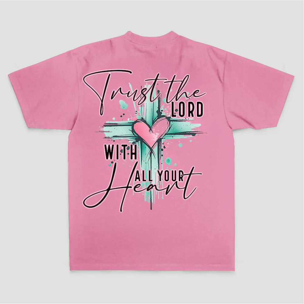 Trust The Lord With All Your Heart Printed Women's T-shirt