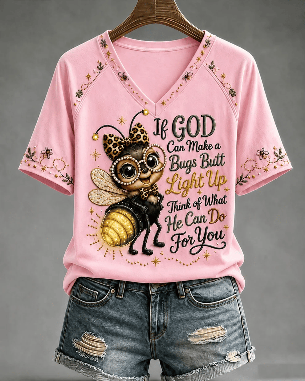 Women's If God Can Make A Bug's Butt Light Up Print V-neck Short Sleeve Tshirt