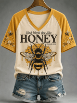 Women's Kind Words Are Like Honey Print Casual V-Neck Tee