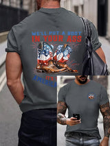 We’ll put a boot in your ass it’s the American Way  T-Shirt